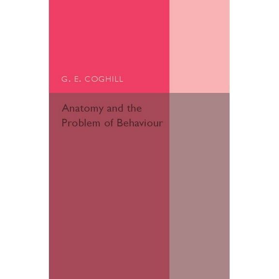 Anatony and the Problem of Behaviour, (Paperback)