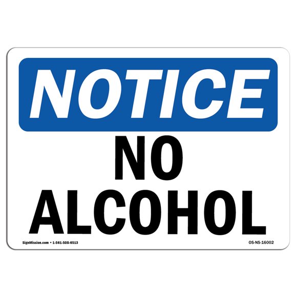 OSHA Notice Sign - Notice No Alcohol | Aluminum Sign | Protect Your Business, Construction Site, Warehouse & Shop Area | Made in The USA