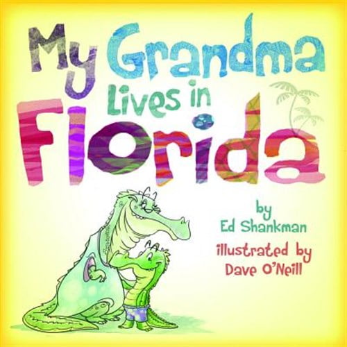 Pre-Owned My Grandma Lives in Florida (Hardcover) 1933212357 9781933212357