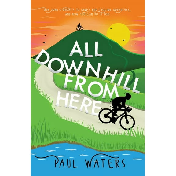 All Downhill From Here, (Paperback)