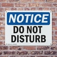 thumbnail image 4 of (2 Pack) Do Not Disturb OSHA Notice Sign 24 Inch X 18 Inch Plastic Sign, Weather Resistant, UV Protected for Workplace, Business, and Construction Site, Made in the USA, 4 of 8