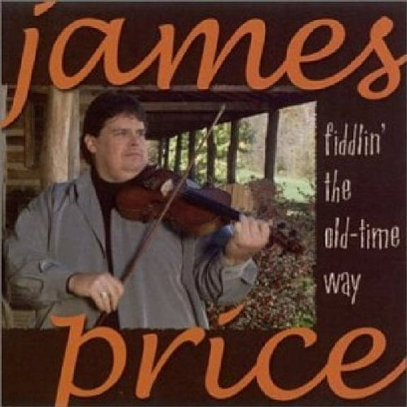 Fiddlin' the Old Time Way James Price (CD)