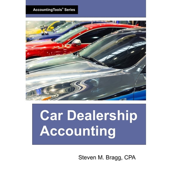 Car Dealership Accounting, (Paperback)