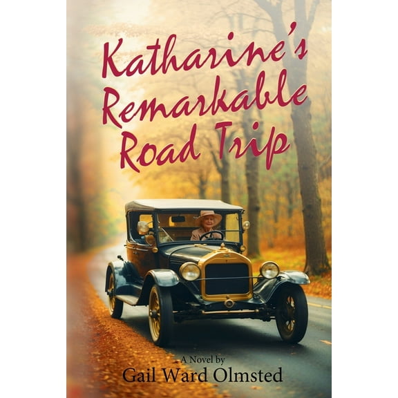 Katharine's Remarkable Road Trip, (Paperback)