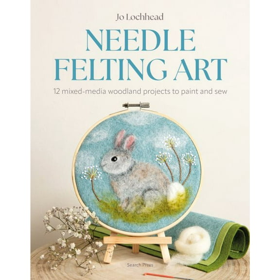 Pre-Owned Needle Felting Art: 12 Mixed-Media Woodland Projects to Paint and Sew, (Paperback)