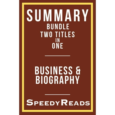 Summary Bundle Two Titles in One - Business and Biography -
