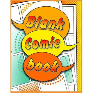 Blank Comic Book for Kids: Create Your Own Story, Comics & Graphic