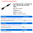 thumbnail image 2 of Front Right Axle Shaft - Compatible with 2003 - 2006 Mercedes-Benz S500 4Matic 2004 2005, 2 of 2
