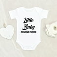 thumbnail image 2 of Newest Baby Clothes - Little Baby Coming Soon Baby Clothes - Newborn Announce Baby Clothes, 2 of 4
