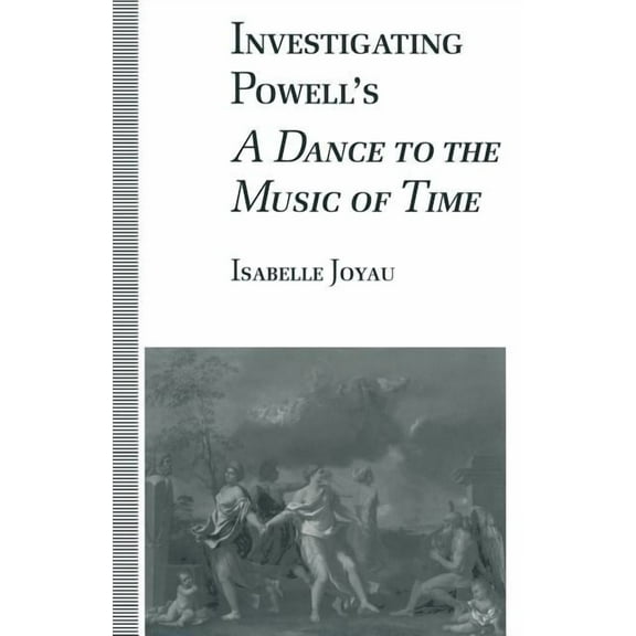 Investigating Powell's a Dance to the Music of Time, (Paperback)