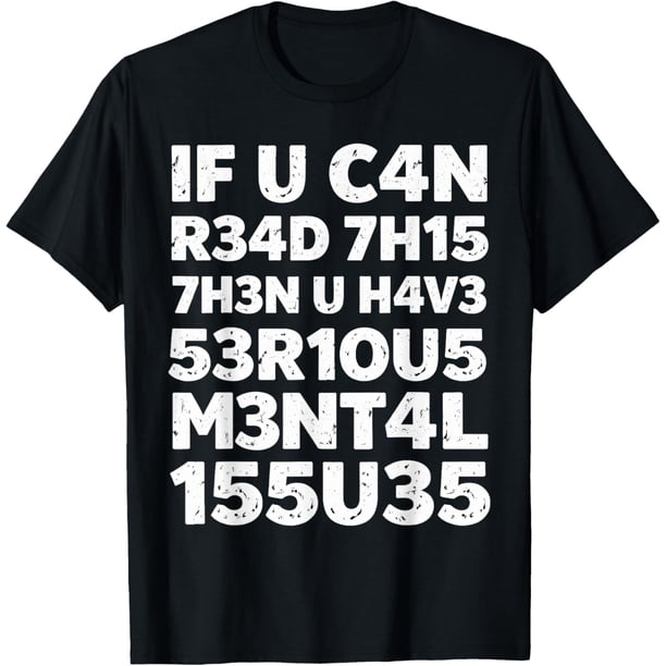 If You Can Read This Funny Cita para hombres y mujeres Camiseta