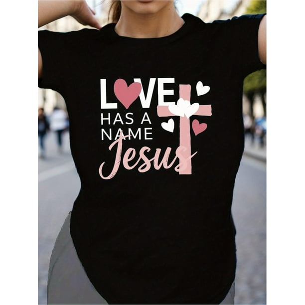 Valentine's Day 'Love Has a Name' Jesus Women's T-Shirt - Soft, Comfortable Short-Sleeve, Crew Neck Camisetas para mujer, lindas camisetas con estampado gráfico, de manga corta, estilo casual, para ve