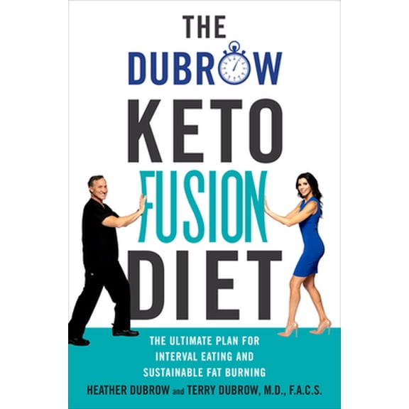 Pre-Owned The Dubrow Keto Fusion Diet: The Ultimate Plan for Interval Eating and Sustainable Fat Burning (Hardcover) 0062984322 9780062984326