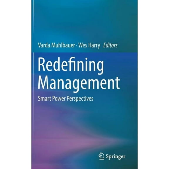 Redefining Management: Smart Power Perspectives, (Hardcover)