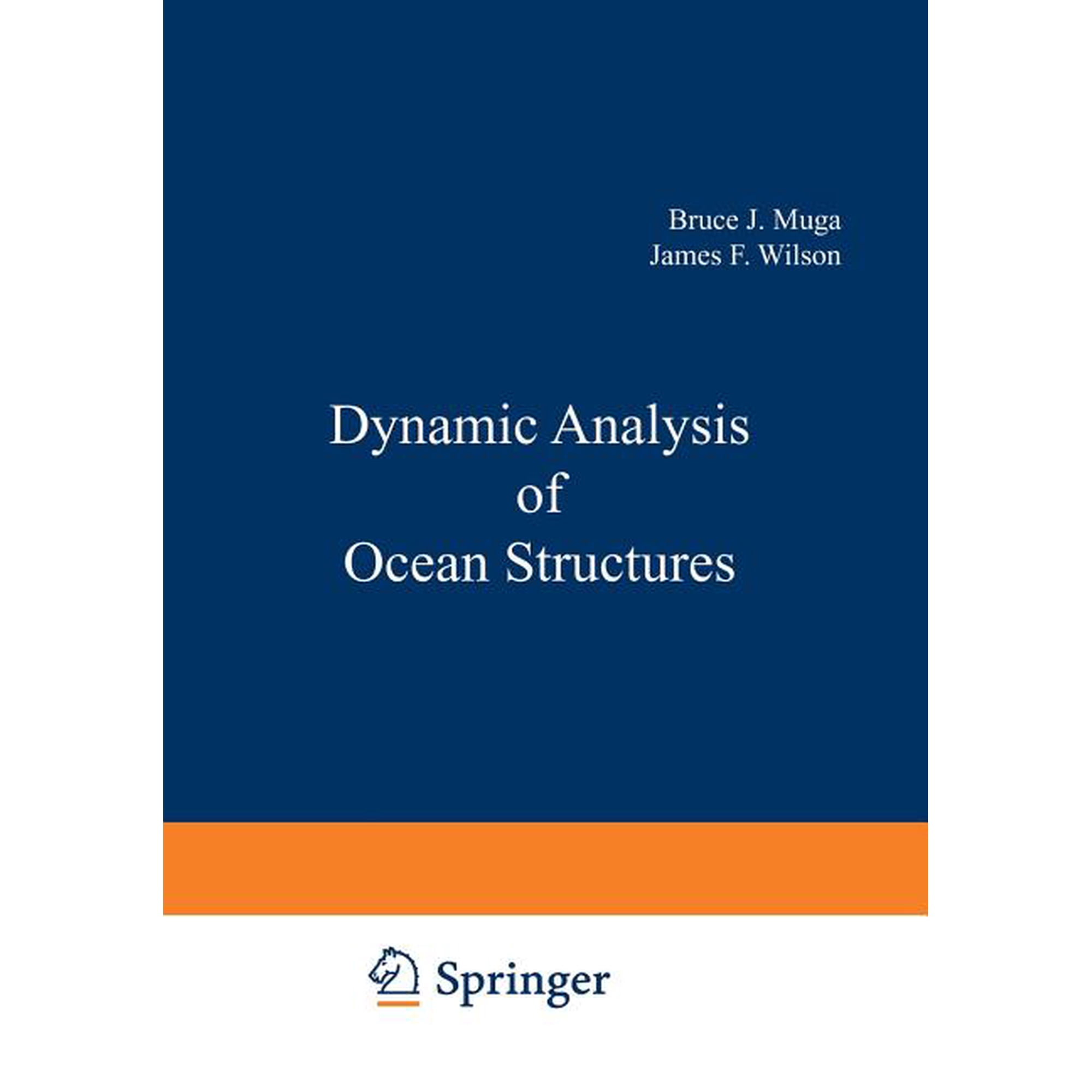 Ocean Technology Dynamic Analysis of Ocean Structures (Paperback)