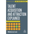 thumbnail image 2 of Pre-Owned Talent Acquisition and Attraction Explained (Paperback) 1398624373 9781398624375, 2 of 2