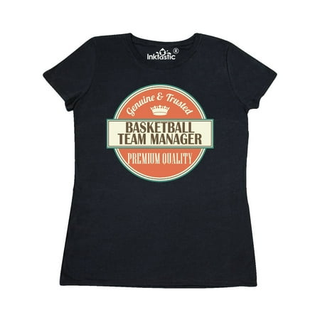 Basketball Team Manager Funny Gift Idea Women's T-Shirt