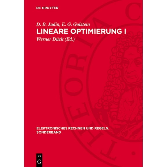 Elektronisches Rechnen Und Regeln. Sonde Lineare Optimierung I, Book 6, (Hardcover)