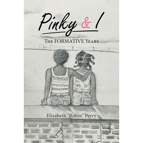 Pinky & I: The Formative Years (Paperback)