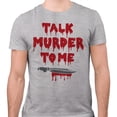 thumbnail image 2 of Talk Murder to Me Shirt Unisex 3X-Large Grey, 2 of 5