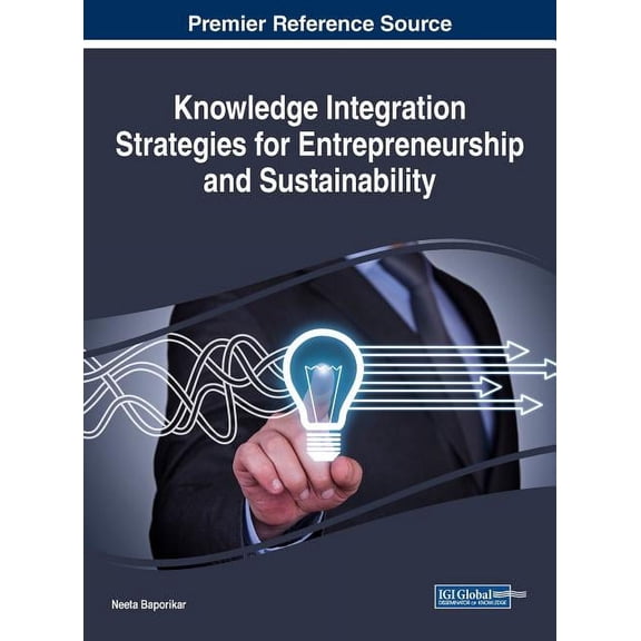 Knowledge Integration Strategies for Entrepreneurship and Sustainability (Hardcover)