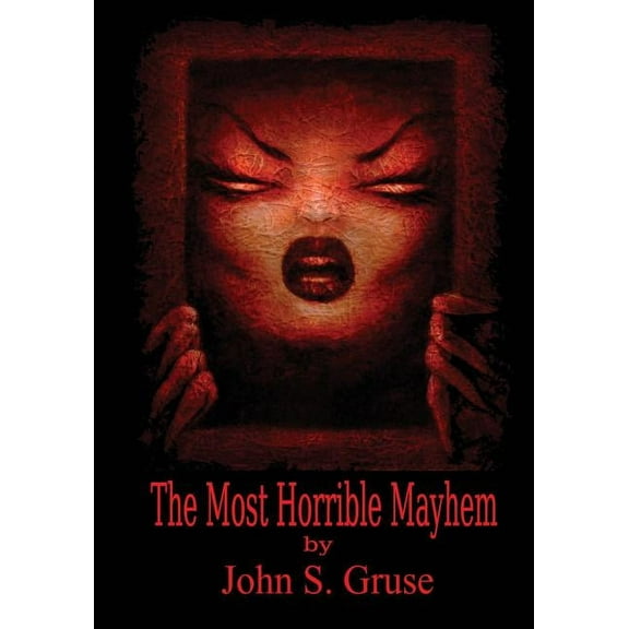 The Most Horrible Mayhem, (Paperback)