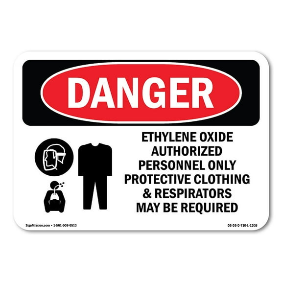 OSHA Danger Sign - Ethylene Oxide Authorized Personnel Only |  Aluminum Sign | Protect Your Business, Construction Site, Shop Area |  Made in The USA