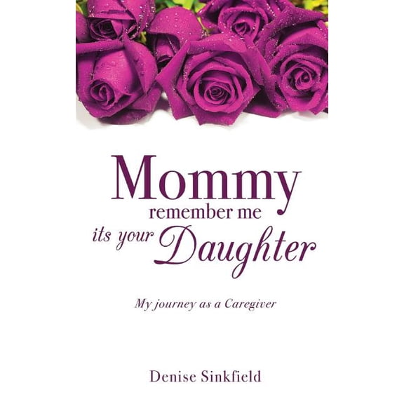 Mommy remember me its your Daughter, (Paperback)