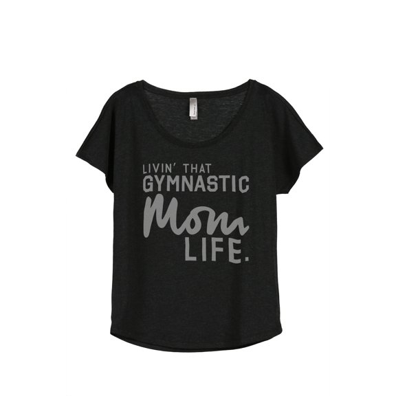 Thread Tank Livin' That Gymnastic Mom Life Women's Fashion Relaxed Slouchy Dolman T-Shirt Tee Heather Black Small