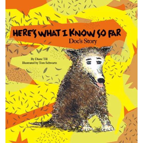 Pre-Owned Here's What I Know So Far: Doc's Story (Hardcover) 0976729172 9780976729174
