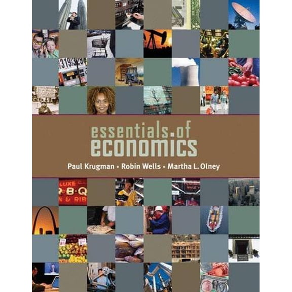 Pre-Owned Essentials of Economics (Paperback) by Paul Krugman, Robin Wells, Martha Olney