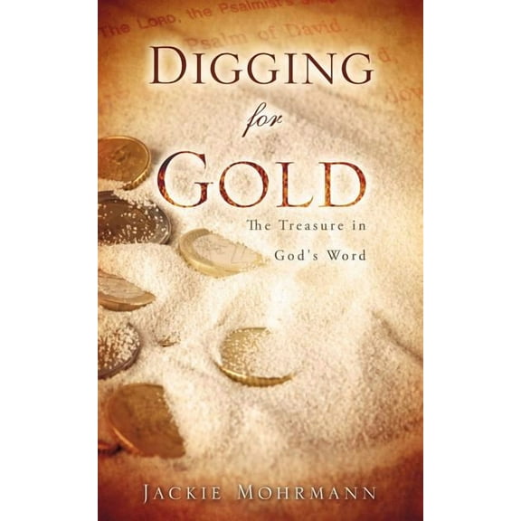 Digging For Gold, (Paperback)