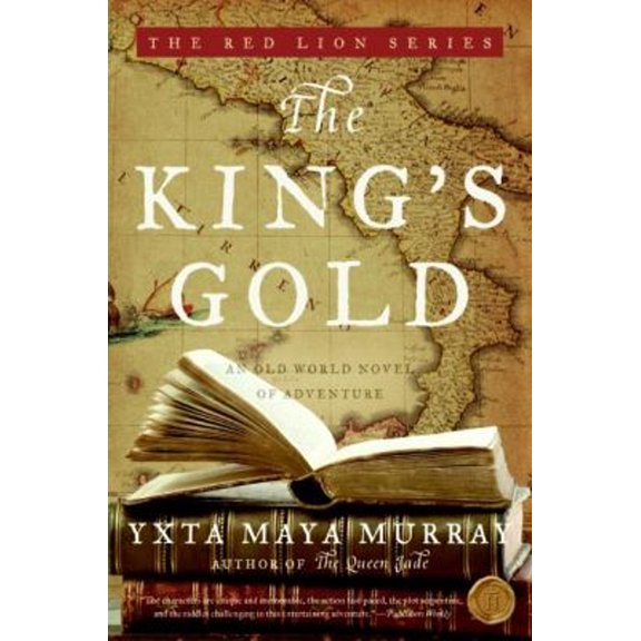 Pre-Owned The King's Gold: An Old World Novel of Adventure (Paperback) 0060891084 9780060891084