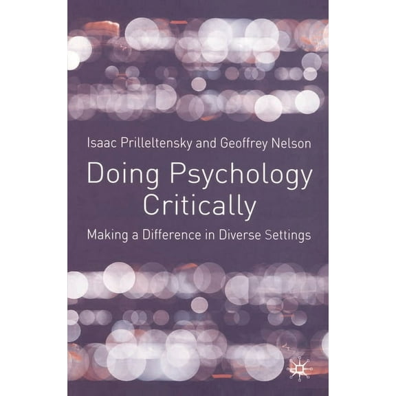 Doing Psychology Critically: Making a Difference in Diverse Settings, (Paperback)