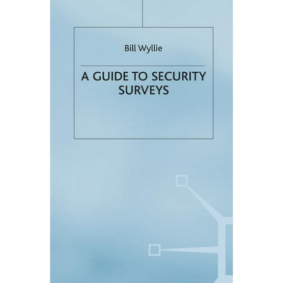 Security Surveys (a Guide To), (Paperback)