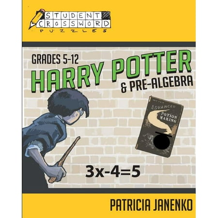 Harry Potter and Pre-Algebra : Student Crossword Puzzles Grades