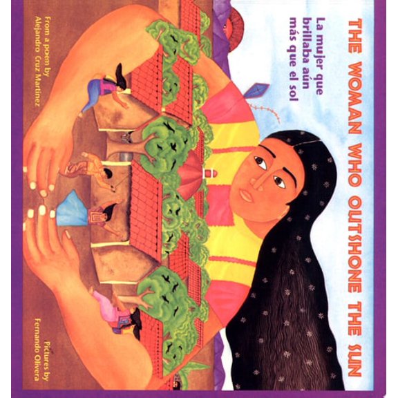 Pre-Owned The Woman Who Outshone the Sun/La Mujer Que Brillaba Aun Mas Que El Sol: The Legend of Lucia Zenteno/La Leyenda de Lucia Zentgeno (Paperback) 089239126X 9780892391264