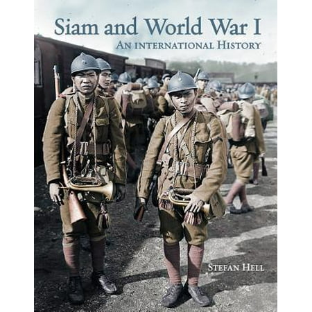 - Siam and World War 1 : An International History