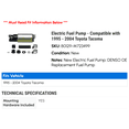 thumbnail image 2 of Electric Fuel Pump - Compatible with 1995 - 2004 Toyota Tacoma 1996 1997 1998 1999 2000 2001 2002 2003, 2 of 2
