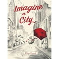 thumbnail image 1 of Imagine a City, Elise Hurst Hardcover, 1 of 1