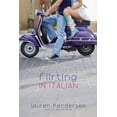 thumbnail image 1 of Pre-Owned Flirting in Italian (Paperback) 0385741367 9780385741361, 1 of 1