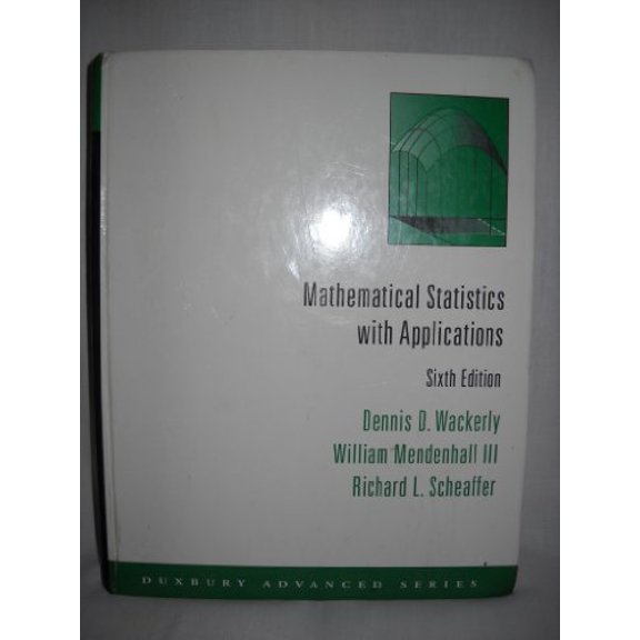 Pre-Owned Mathematical Statistics with Applications, by Wackerly; Dennis; Mendenhall; William; Scheaffer; Richard L. (Hardcover), English
