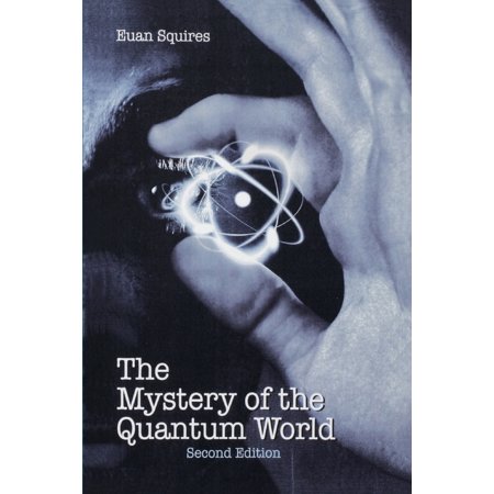 The Mystery of the Quantum World (Paperback)
