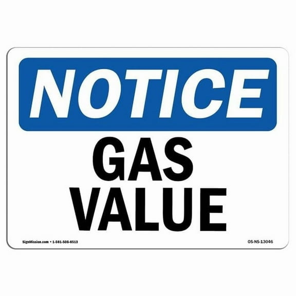 OSHA Notice Sign - Gas Valve | Aluminum Sign | Protect Your Business, Construction Site, Warehouse & Shop Area | Made in the USA