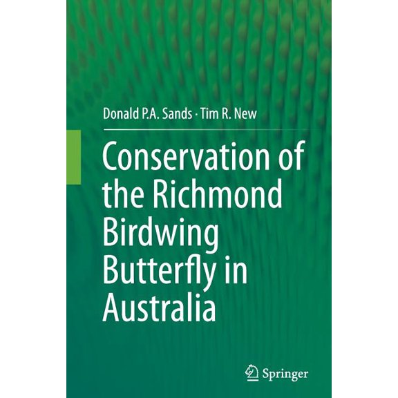 Conservation of the Richmond Birdwing Butterfly in Australia, (Paperback)
