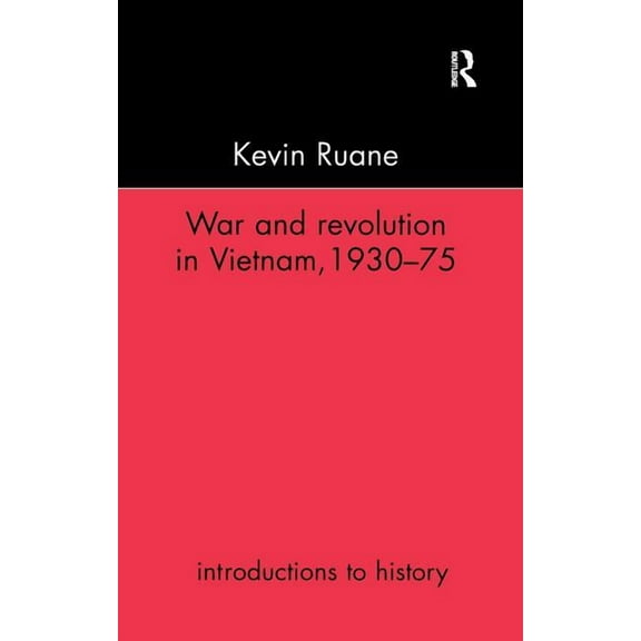 Introductions to History War and Revolution in Vietnam, 1930-75, (Hardcover)