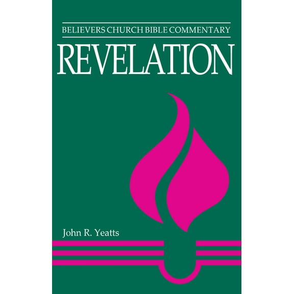 Believers Church Bible Commentary Revelation, (Paperback)