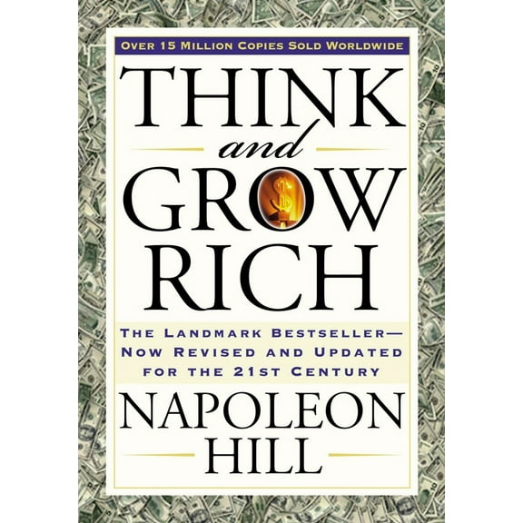Pre-Owned Think and Grow Rich: The Landmark Bestseller Now Revised and Updated for the 21st Century (Paperback) 1585424331 9781585424337