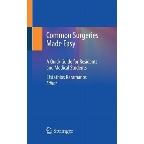 Common Surgeries Made Easy: A Quick Guide for Residents and Medical Students, (Paperback)