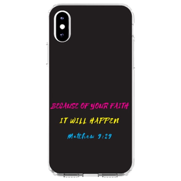 DistinctInk Clear Shockproof Hybrid Case for iPhone XS Max (6.5" Screen) - TPU Bumper, Acrylic Back, Tempered Glass Screen Protector - Matthew 9:29 - Because of Your Faith, It Will Happen - Christ